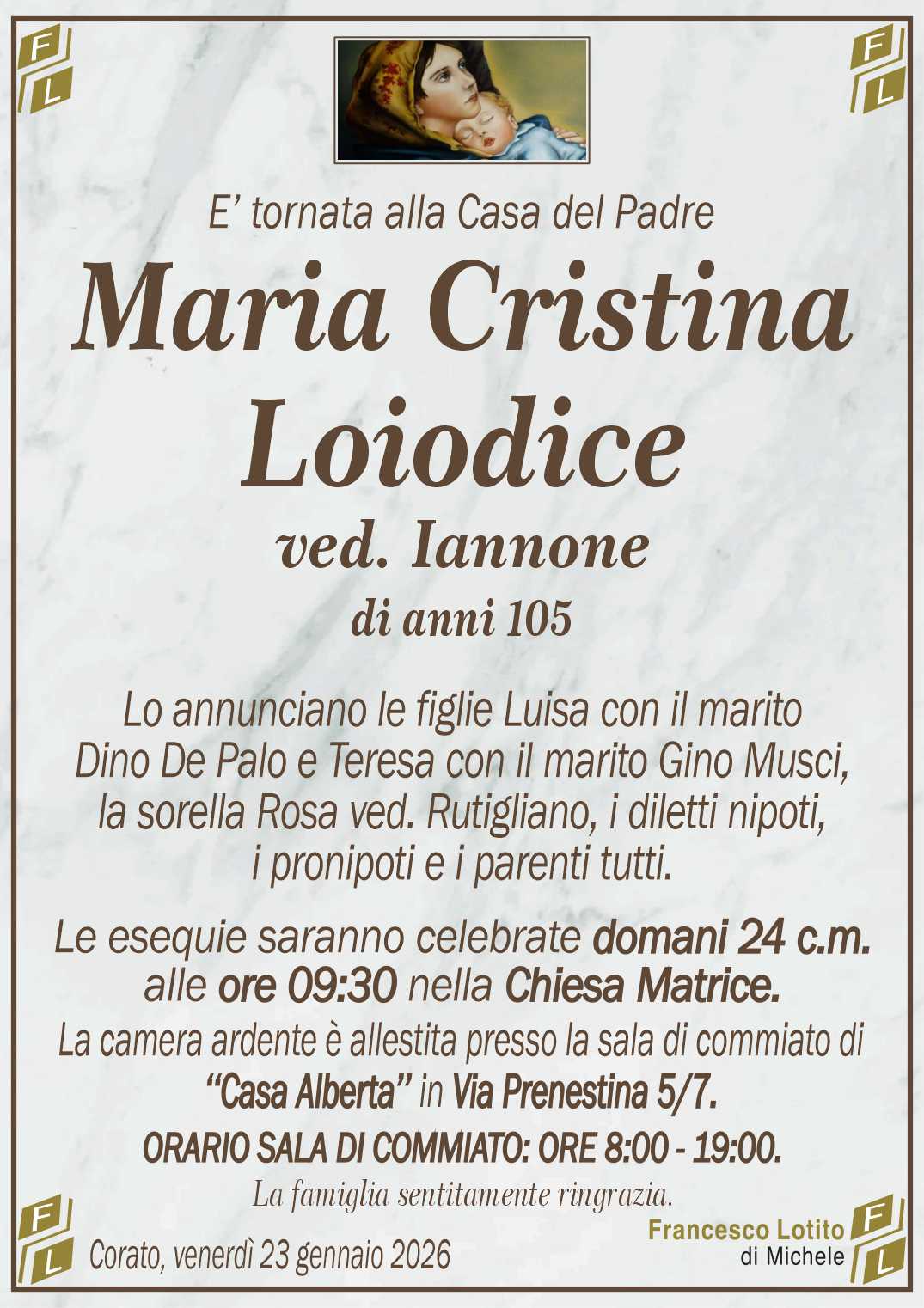 Lo annunciano le figlie Luisa con il marito 
Dino De Palo e Teresa con il marito Gino Musci, 
la sorella Rosa ved. Rutigliano, i diletti nipoti,
i pronipoti e i parenti tutti.