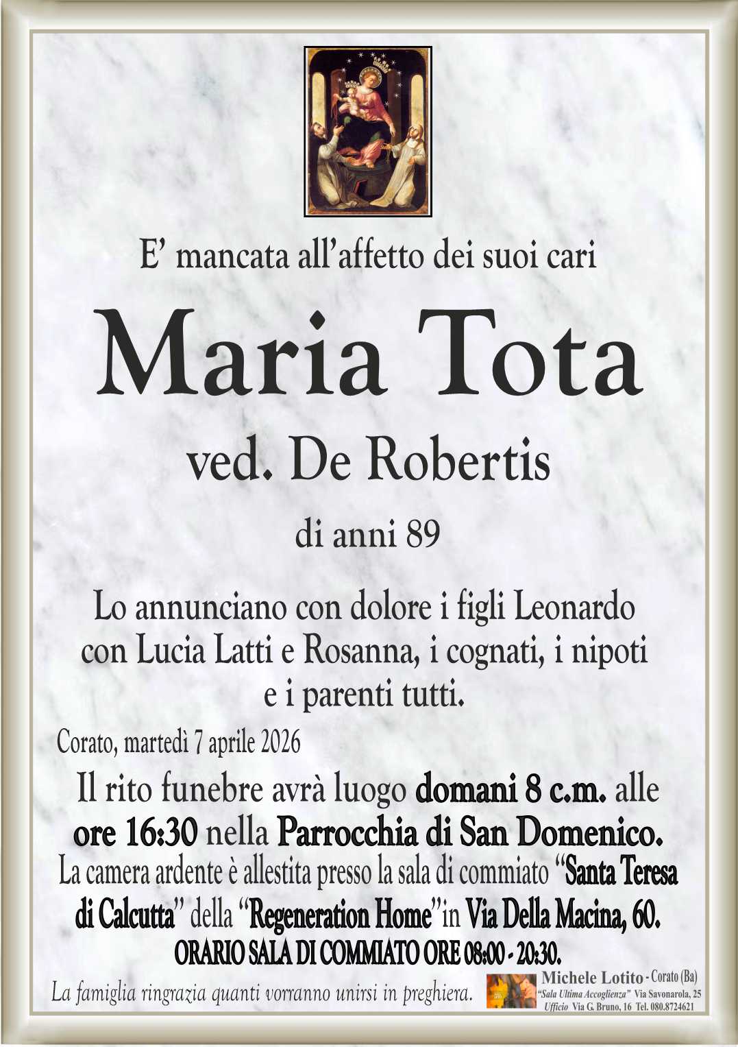 Lo annunciano con dolore i figli Leonardo
con Lucia Latti e Rosanna, i cognati, i nipoti
e i parenti tutti.