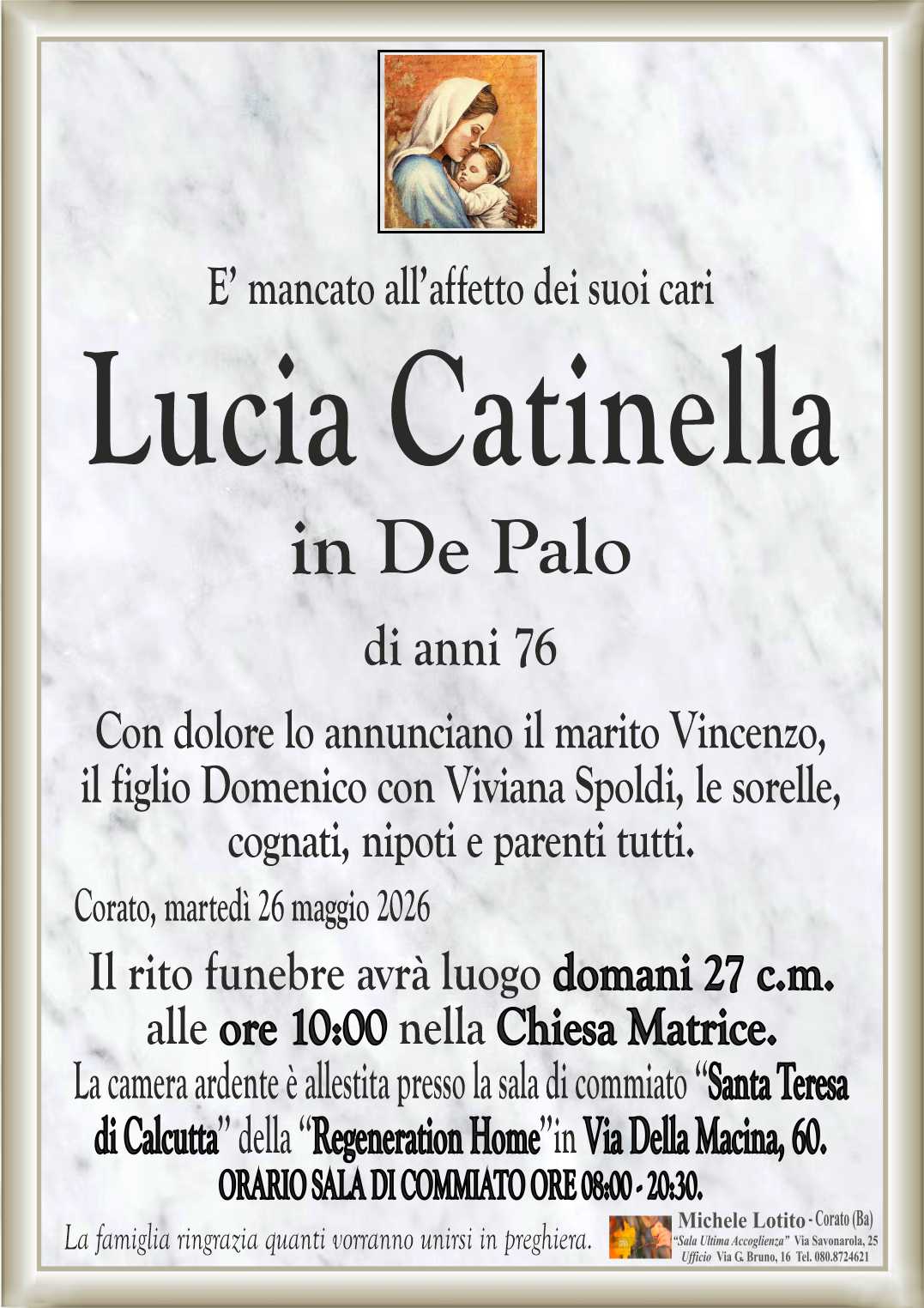 Con dolore lo annunciano il marito Vincenzo,
il figlio Domenico con Viviana Spoldi, le sorelle,
cognati, nipoti e parenti tutti.