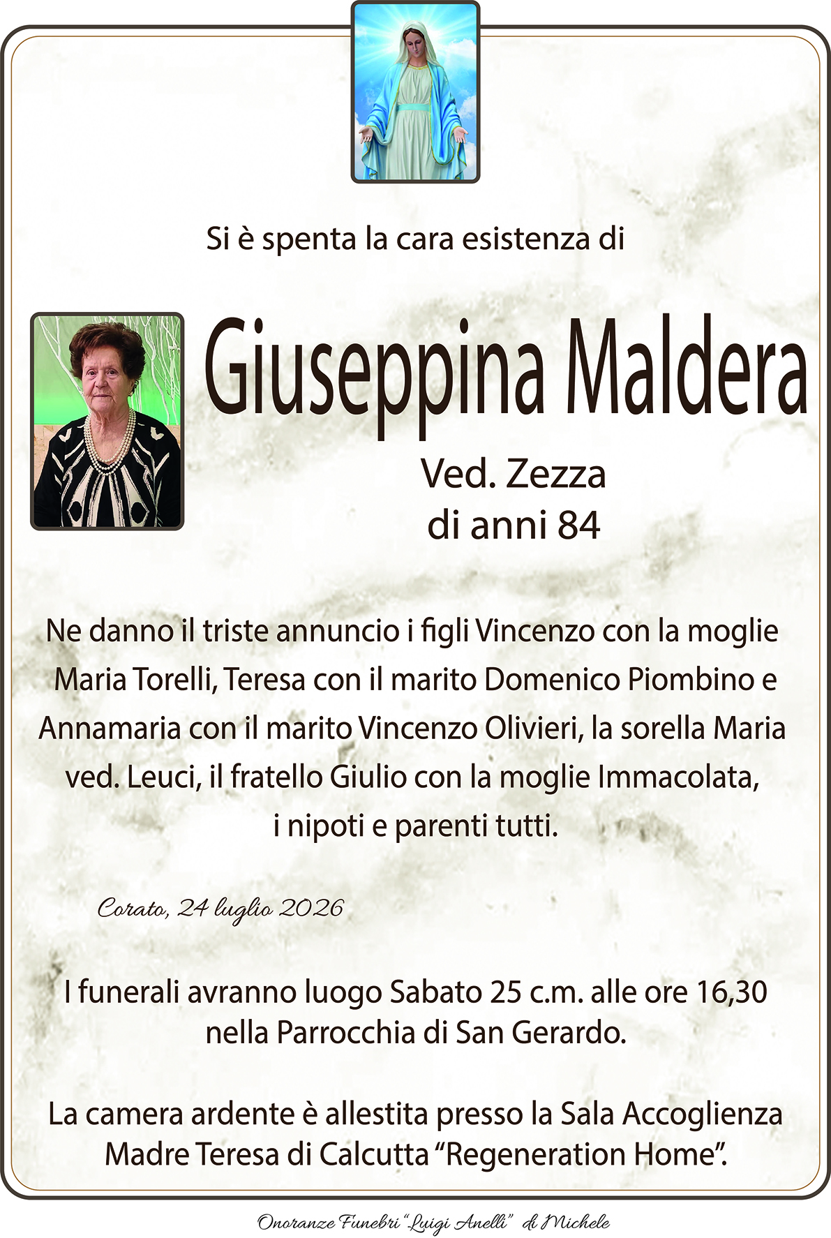 è DECEDUTA gIUSEPPINA mALDERA I FUNERALI AVRANNO LUOGO SABATO 26 LUGLIO ALLE ORE 16,00 PARROCCHIA SAN GERARDO