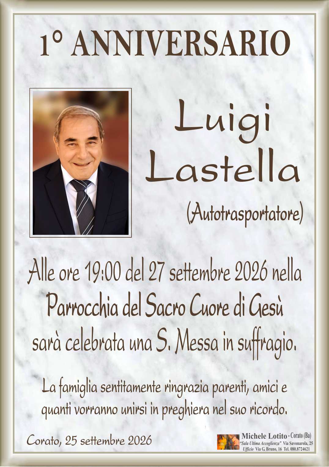 1° anniversario LUIGI LASTELLA (Autotrasportatore)