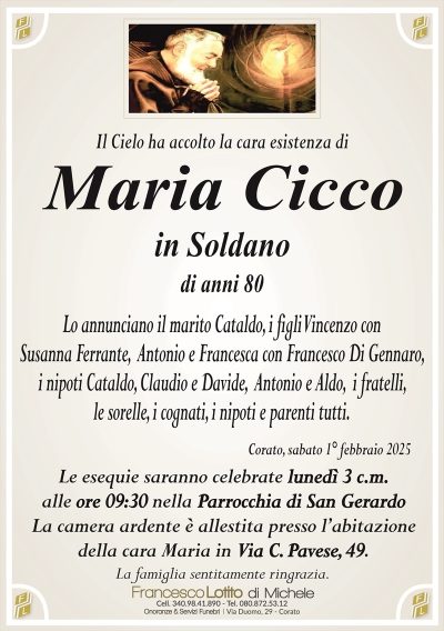 Maria Cicco in Soldno di anni 80lunedì 3 cm parrocchia San Gerardo ore 9:30