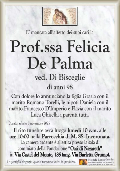 Con dolore lo annunciano la figlia Grazia con il
marito Romano Torelli, le nipoti Daniela con il
marito Francesco D’Imperio e Flavia con il marito
Luca Ghiselli, i parenti tutti.