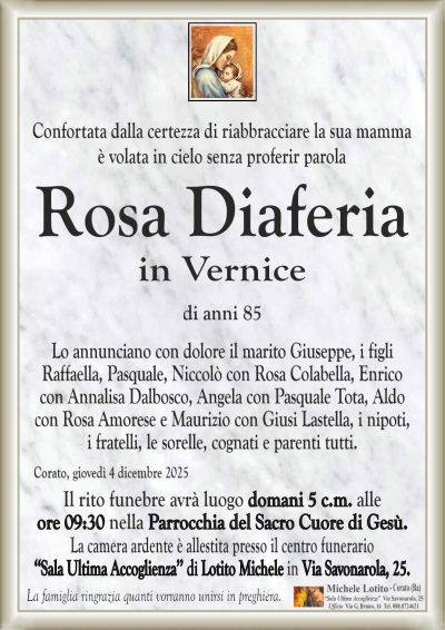 Lo annunciano con dolore il marito Giuseppe, i figli
Raffaella, Pasquale, Niccolò con Rosa Colabella, Enrico
con Annalisa Dalbosco, Angela con Pasquale Tota, Aldo
con Rosa Amorese e Maurizio con Giusi Lastella, i nipoti,
i fratelli, le sorelle, cognati e parenti tutti.